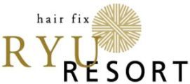 hair fix�@RYU�@Resort���S